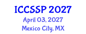 International Conference on Circuits, Systems, and Signal Processing (ICCSSP) April 03, 2027 - Mexico City, Mexico