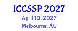 International Conference on Circuits, Systems, and Signal Processing (ICCSSP) April 10, 2027 - Melbourne, Australia