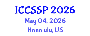 International Conference on Circuits, Systems, and Signal Processing (ICCSSP) May 04, 2026 - Honolulu, United States