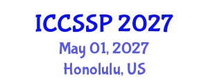 International Conference on Circuits, Systems, and Signal Processing (ICCSSP) May 01, 2027 - Honolulu, United States