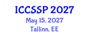 International Conference on Circuits, Systems, and Signal Processing (ICCSSP) May 15, 2027 - Tallinn, Estonia