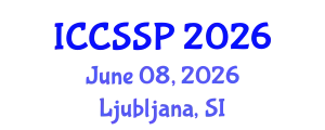 International Conference on Circuits, Systems, and Signal Processing (ICCSSP) June 08, 2026 - Ljubljana, Slovenia
