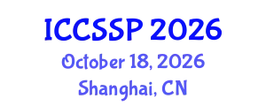 International Conference on Circuits, Systems, and Signal Processing (ICCSSP) October 18, 2026 - Shanghai, China