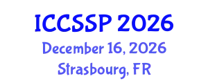 International Conference on Circuits, Systems, and Signal Processing (ICCSSP) December 16, 2026 - Strasbourg, France