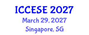 International Conference on Civil and Earth Science Engineering (ICCESE) March 29, 2027 - Singapore, Singapore