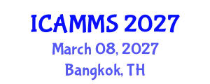 International Conference on Applied Mathematics, Modelling and Simulation (ICAMMS) March 08, 2027 - Bangkok, Thailand