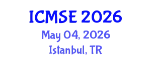 International Conference on Mechanical and Systems Engineering (ICMSE) May 04, 2026 - Istanbul, Turkey