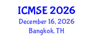 International Conference on Mechanical and Systems Engineering (ICMSE) December 16, 2026 - Bangkok, Thailand