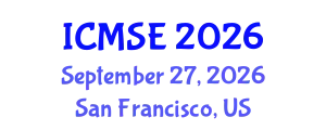 International Conference on Mechanical and Systems Engineering (ICMSE) September 27, 2026 - San Francisco, United States