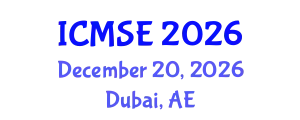 International Conference on Mechanical and Systems Engineering (ICMSE) December 20, 2026 - Dubai, United Arab Emirates