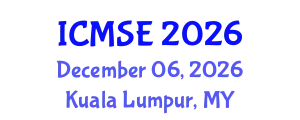 International Conference on Mechanical and Systems Engineering (ICMSE) December 06, 2026 - Kuala Lumpur, Malaysia