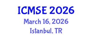 International Conference on Mechanical and Systems Engineering (ICMSE) March 16, 2026 - Istanbul, Turkey