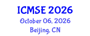 International Conference on Mechanical and Systems Engineering (ICMSE) October 06, 2026 - Beijing, China