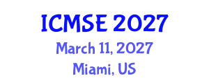 International Conference on Mechanical and Systems Engineering (ICMSE) March 11, 2027 - Miami, United States