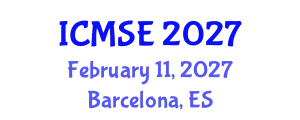 International Conference on Mechanical and Systems Engineering (ICMSE) February 11, 2027 - Barcelona, Spain
