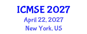 International Conference on Mechanical and Systems Engineering (ICMSE) April 22, 2027 - New York, United States