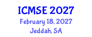 International Conference on Mechanical and Systems Engineering (ICMSE) February 18, 2027 - Jeddah, Saudi Arabia