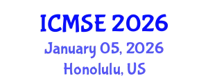 International Conference on Mechanical and Systems Engineering (ICMSE) January 05, 2026 - Honolulu, United States