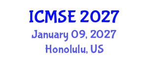 International Conference on Mechanical and Systems Engineering (ICMSE) January 09, 2027 - Honolulu, United States
