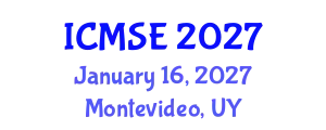 International Conference on Mechanical and Systems Engineering (ICMSE) January 16, 2027 - Montevideo, Uruguay