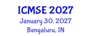 International Conference on Mechanical and Systems Engineering (ICMSE) January 30, 2027 - Bengaluru, India