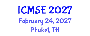 International Conference on Mechanical and Systems Engineering (ICMSE) February 24, 2027 - Phuket, Thailand