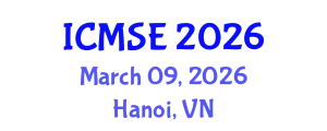 International Conference on Mechanical and Systems Engineering (ICMSE) March 09, 2026 - Hanoi, Vietnam