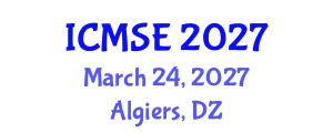 International Conference on Mechanical and Systems Engineering (ICMSE) March 24, 2027 - Algiers, Algeria