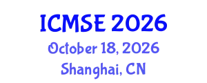 International Conference on Mechanical and Systems Engineering (ICMSE) October 18, 2026 - Shanghai, China