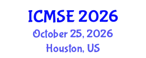 International Conference on Mechanical and Systems Engineering (ICMSE) October 25, 2026 - Houston, United States