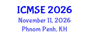 International Conference on Mechanical and Systems Engineering (ICMSE) November 11, 2026 - Phnom Penh, Cambodia