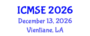 International Conference on Mechanical and Systems Engineering (ICMSE) December 13, 2026 - Vientiane, Laos