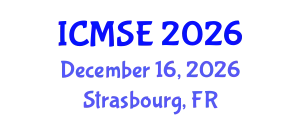 International Conference on Mechanical and Systems Engineering (ICMSE) December 16, 2026 - Strasbourg, France