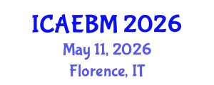 International Conference on Applied Economics, Business and Management (ICAEBM) May 11, 2026 - Florence, Italy
