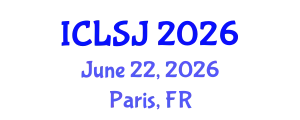International Conference on Law and Social Justice (ICLSJ) June 22, 2026 - Paris, France
