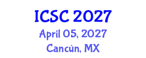 International Conference on Sociology and Criminology (ICSC) April 05, 2027 - Cancún, Mexico