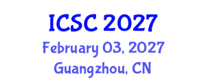 International Conference on Sociology and Criminology (ICSC) February 03, 2027 - Guangzhou, China