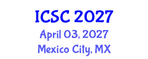 International Conference on Sociology and Criminology (ICSC) April 03, 2027 - Mexico City, Mexico