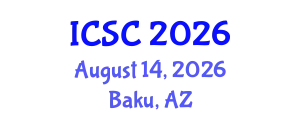International Conference on Sociology and Criminology (ICSC) August 14, 2026 - Baku, Azerbaijan