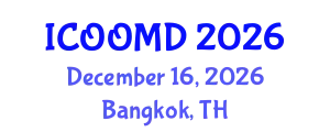 International Conference on Osteoporosis, Osteoarthritis and Musculoskeletal Diseases (ICOOMD) December 16, 2026 - Bangkok, Thailand