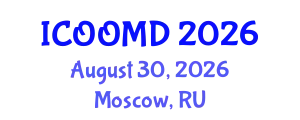 International Conference on Osteoporosis, Osteoarthritis and Musculoskeletal Diseases (ICOOMD) August 30, 2026 - Moscow, Russia