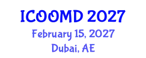 International Conference on Osteoporosis, Osteoarthritis and Musculoskeletal Diseases (ICOOMD) February 15, 2027 - Dubai, United Arab Emirates