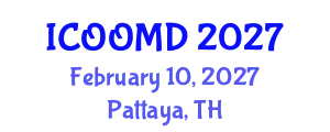 International Conference on Osteoporosis, Osteoarthritis and Musculoskeletal Diseases (ICOOMD) February 10, 2027 - Pattaya, Thailand