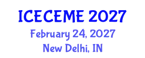 International Conference on Electrical, Computer, Electronics and Mechatronics Engineering (ICECEME) February 24, 2027 - New Delhi, India