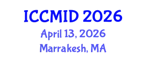 International Conference on Clinical Microbiology and Infectious Diseases (ICCMID) April 13, 2026 - Marrakesh, Morocco