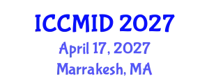 International Conference on Clinical Microbiology and Infectious Diseases (ICCMID) April 17, 2027 - Marrakesh, Morocco