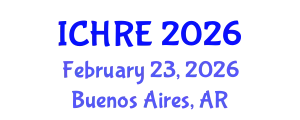 International Conference on Human Reproduction and Embryology (ICHRE) February 23, 2026 - Buenos Aires, Argentina
