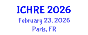 International Conference on Human Reproduction and Embryology (ICHRE) February 23, 2026 - Paris, France