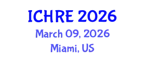 International Conference on Human Reproduction and Embryology (ICHRE) March 09, 2026 - Miami, United States