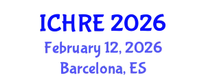 International Conference on Human Reproduction and Embryology (ICHRE) February 12, 2026 - Barcelona, Spain